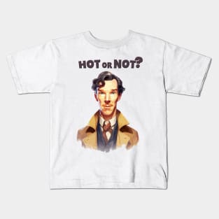 Just Is Benedict Cumberbatch Hot Or Not? Kids T-Shirt